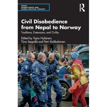 Civil Disobedience from Nepal to Norway: Traditions, Extensions, and Civility