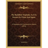 The Buddhist Tripitaka As It Is Known In China And Japan: A Catalogue And Compendious Report (1876)