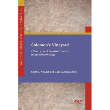 Solomon's Vineyard: Literary and Linguistic Studies in the Song of Songs