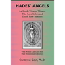 Hades' Angels: An Inside View of Women Who Love Lifers and Death Row Inmates