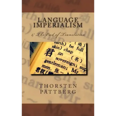 Language Imperialism & The End of Translation