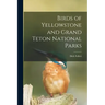 Birds of Yellowstone and Grand Teton National Parks