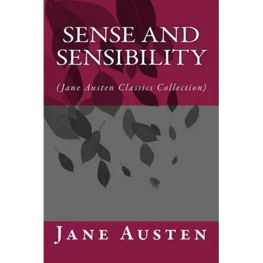 Sense and Sensibility: (Jane Austen Classics Collection)