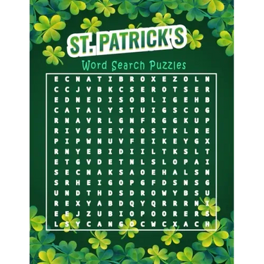 St Patrick's word search puzzles: from easy to hard tricky puzzles for all levels, Large print.