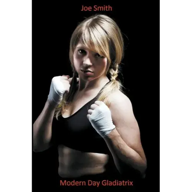 Modern Day Gladiatrix