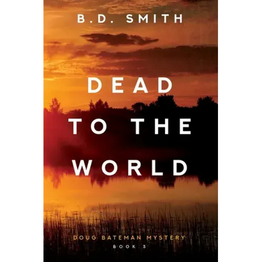 Dead to the World: A Fast-Paced Murder Thriller