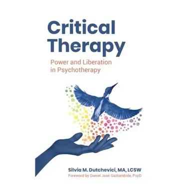 Critical Therapy: Power and Liberation in Psychotherapy