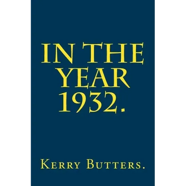In the Year 1932.