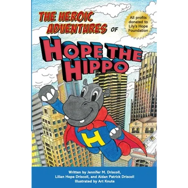 The Heroic Adventures of Hope the Hippo