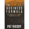 The IDEAL Business Formula: How to Build Your IDEAL Business Around Your IDEAL Life