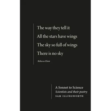 A Sonnet to Science: Scientists and Their Poetry