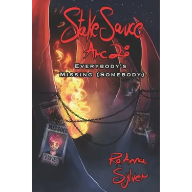Stake Sauce Arc 2: Everybody's Missing (Somebody)