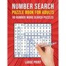 Number Search Puzzle Books for Adults: 90 Large Print Number Find Word Search Puzzles