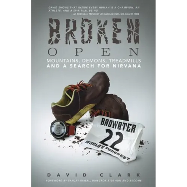 Broken Open: Mountains, Demons, Treadmills and a Search for Nirvana
