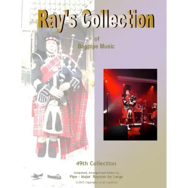 Ray's Collection of Bagpipe Music Volume 49