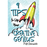 9 Tips to Up Your Creative Genius