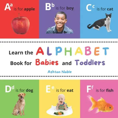 Learn the Alphabet Book: for Babies and Toddlers
