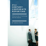 Twenty-First Century Corporate Reporting: Effective Use of Technology and the Internet