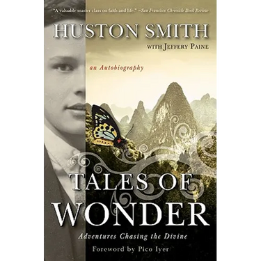 Tales of Wonder: Adventures Chasing the Divine, an Autobiography