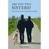 Are You Two Sisters?: The Journey of a Lesbian Couple