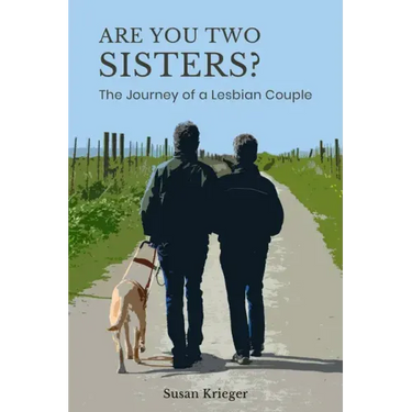 Are You Two Sisters?: The Journey of a Lesbian Couple