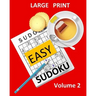Large Print Sudoku Easy Sudoku Volume 2: Easy Sudoku Puzzle Book Large Print Sudoku for Seniors, Elderly, Beginners, Kids