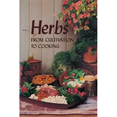 Herbs: From Cultivation to Cooking