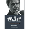 The Antitrust Paradox