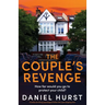 The Couple's Revenge: A totally nail-biting psychological thriller with a jaw-dropping twist