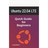 Ubuntu 22.04: Quick Guide for Beginners