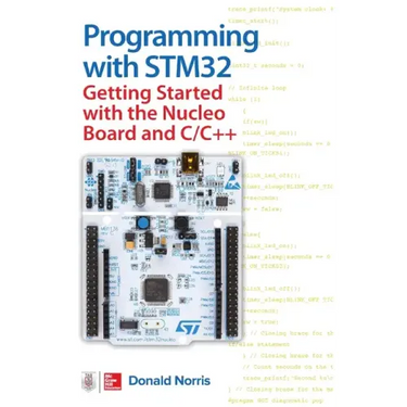 Programming with Stm32: Getting Started with the Nucleo Board and C/C++