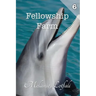 Fellowship Farm 6: Books 16-18