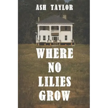 Where No Lilies Grow
