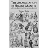 The Assassination Of Hilary Mantel and Other Brookwood Asylum Shorts