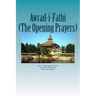 Awrad-i-Fathiah: The Opening Prayers