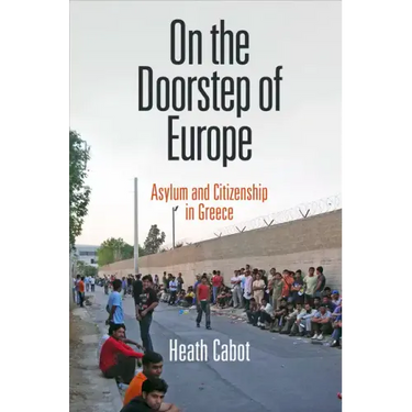 On the Doorstep of Europe: Asylum and Citizenship in Greece