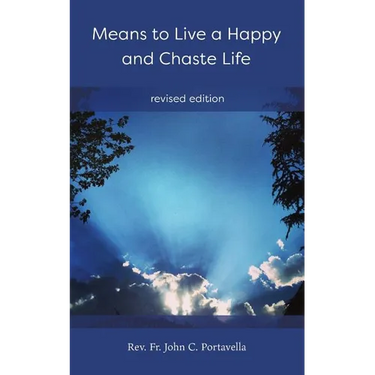 Means to Live a Happy and Chaste Life