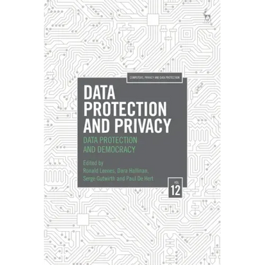Data Protection and Privacy, Volume 12: Data Protection and Democracy
