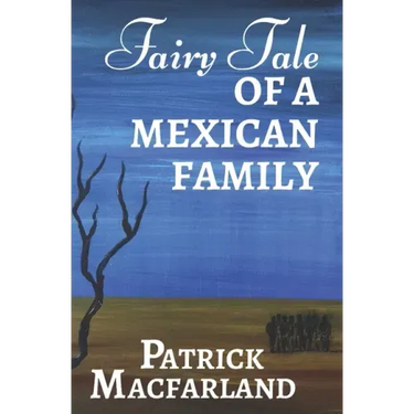 Fairy Tale of A Mexican Family