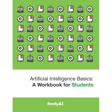 Artificial Intelligence Basics: a Workbook for Students