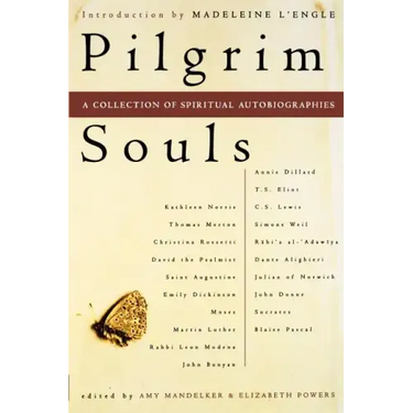 Pilgrim Souls: A Collection of Spiritual Autobiography