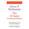 The 10 Sales Commandments: Take Immediate Control of Your Life and Financial Destiny and Change Your Life Forever with This Powerful Book