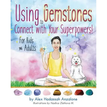 Using Gemstones to Connect with Your Superpowers: For Kids + Adults