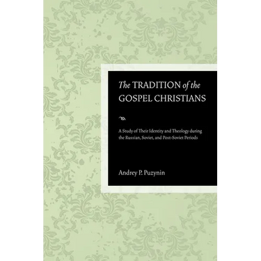 The Tradition of the Gospel Christians