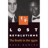 Lost Revolutions: The South in the 1950s