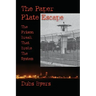 The Paper Plate Escape: The Prison Break that Broke the System