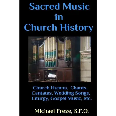 Sacred Music in Church History: A Brief Handbook of Trivia Facts