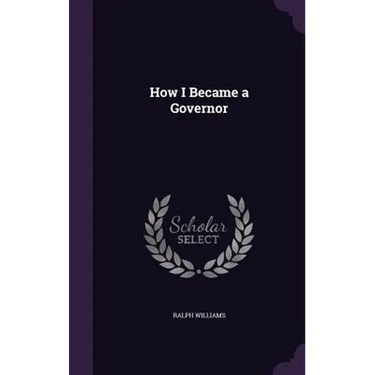 How I Became a Governor