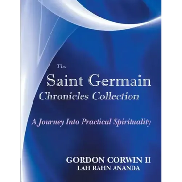 The Saint Germain Chronicles Collection: A Journey Into Practical Spirituality
