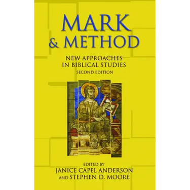 Mark and Method: New Approaches in Biblical Studies, Second Edition
